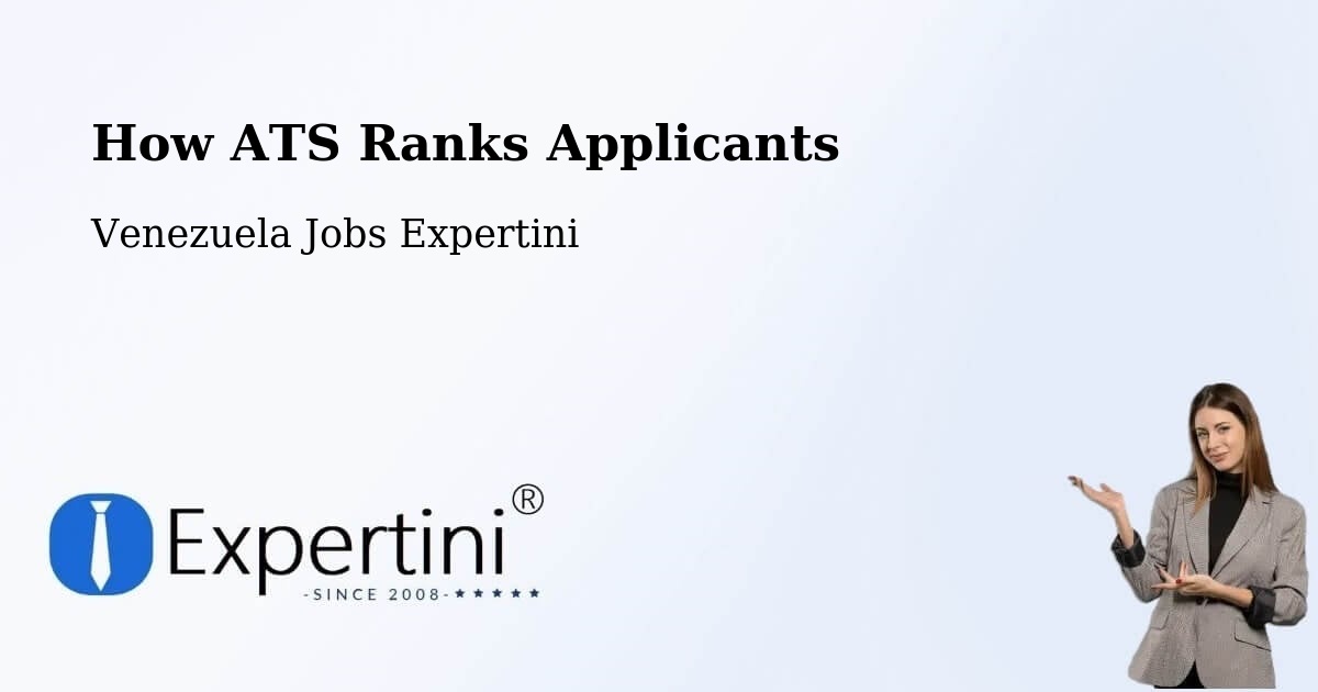 How ATS Ranks Applicants - Venezuela Jobs Expertini